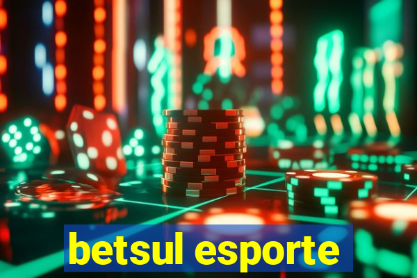 betsul esporte