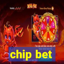 chip bet