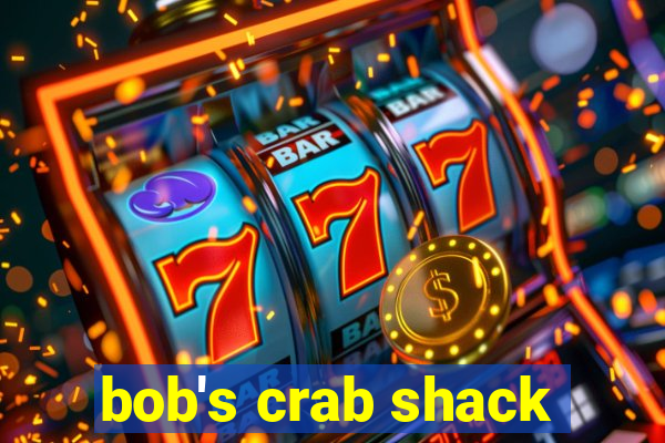 bob's crab shack