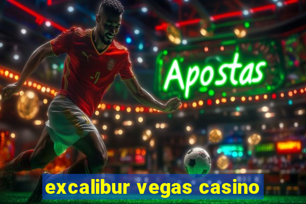 excalibur vegas casino