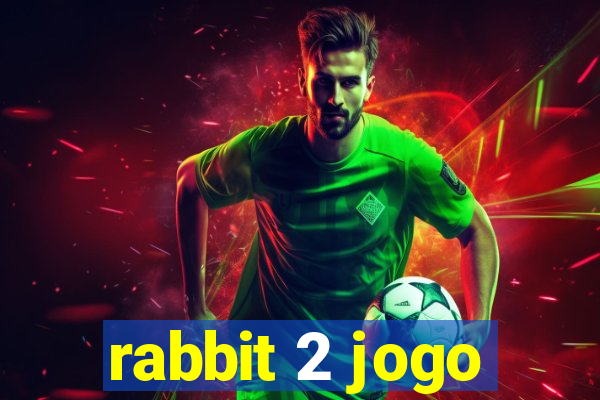 rabbit 2 jogo