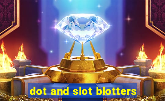 dot and slot blotters