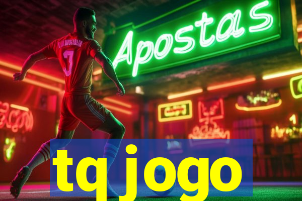 tq jogo