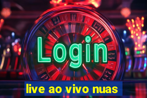 live ao vivo nuas