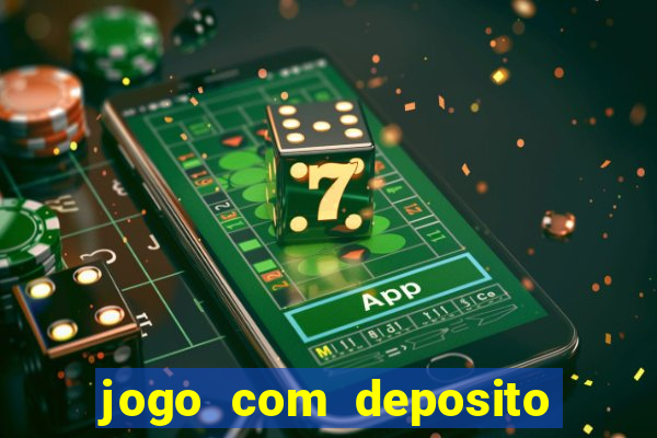 jogo com deposito de 1