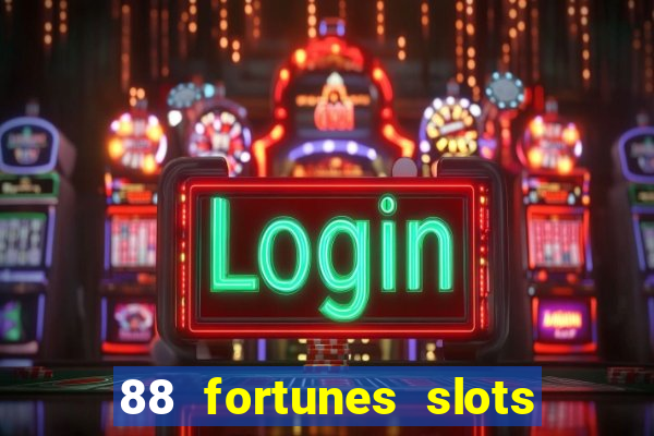 88 fortunes slots casino games