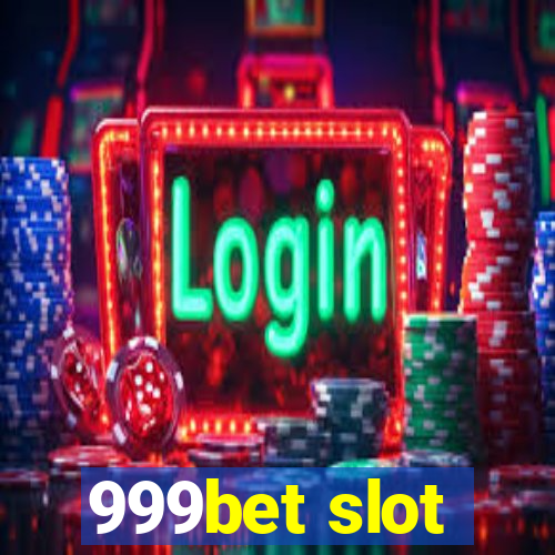 999bet slot