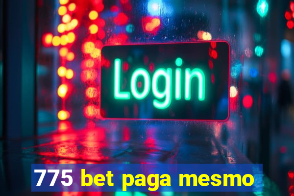 775 bet paga mesmo