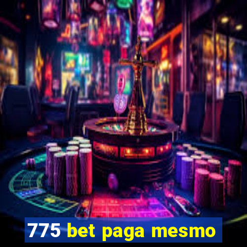 775 bet paga mesmo