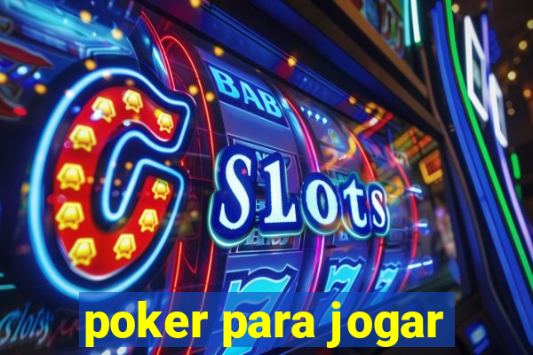 poker para jogar