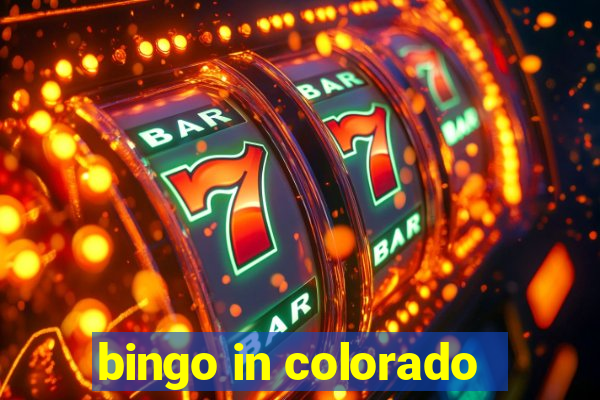 bingo in colorado