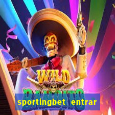 sportingbet entrar na minha conta