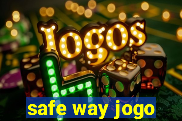 safe way jogo