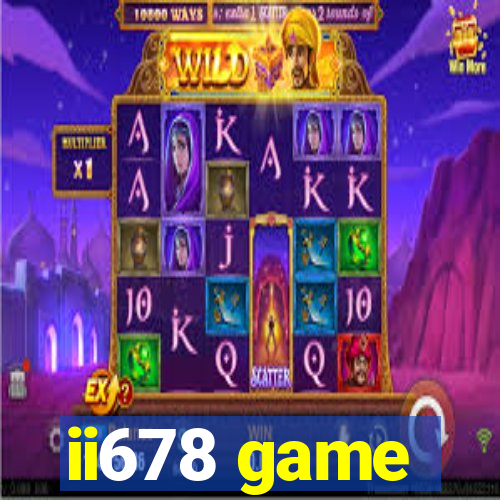 ii678 game