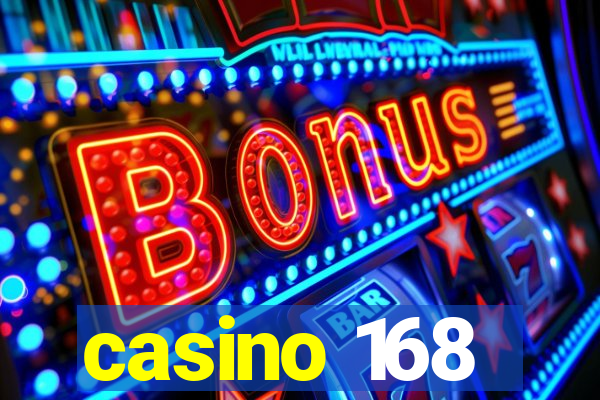 casino 168