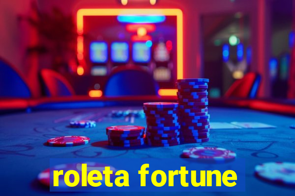 roleta fortune