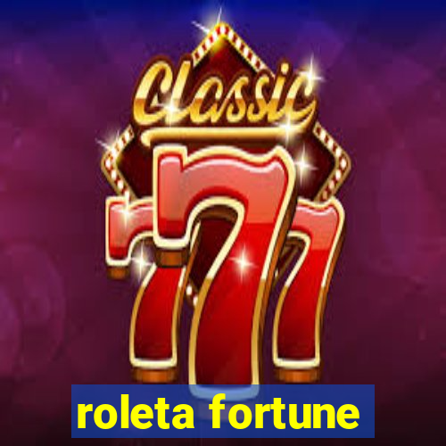 roleta fortune