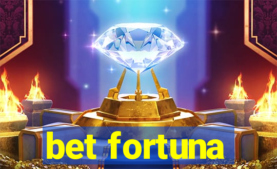 bet fortuna