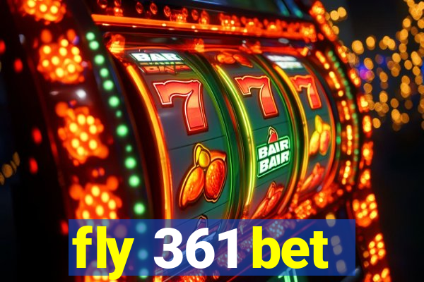 fly 361 bet