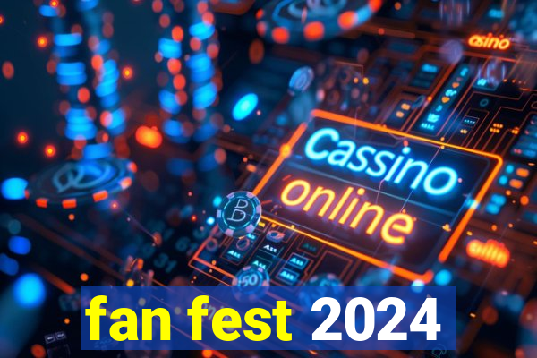 fan fest 2024