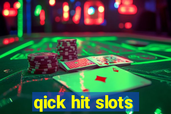 qick hit slots