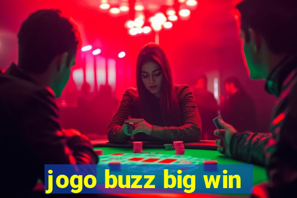 jogo buzz big win