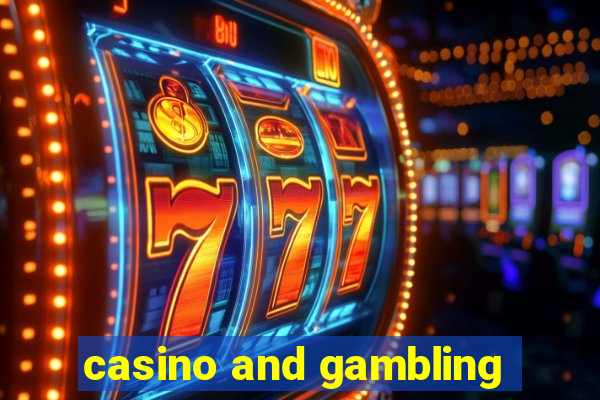 casino and gambling