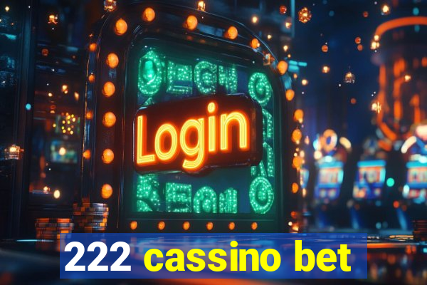 222 cassino bet