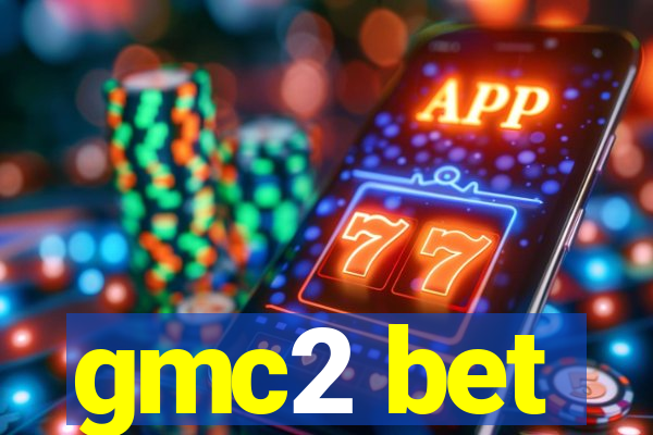 gmc2 bet