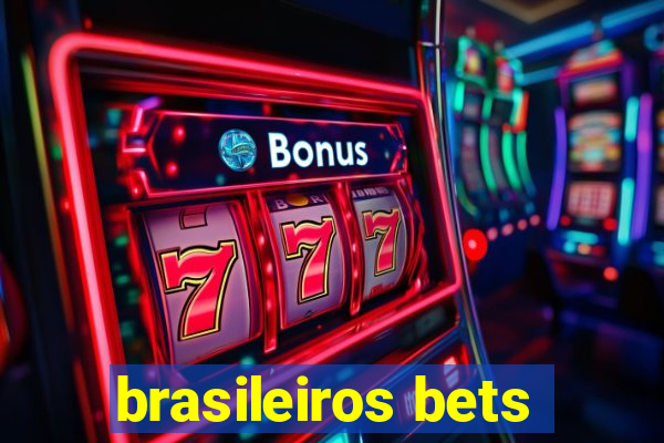 brasileiros bets