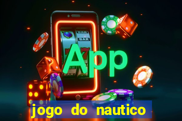 jogo do nautico hoje ao vivo