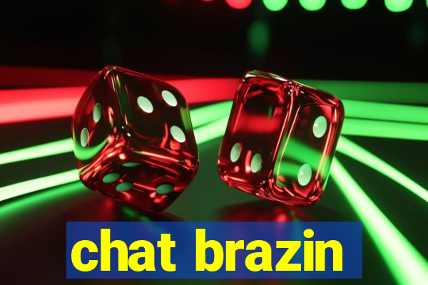 chat brazin