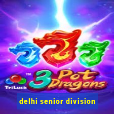 delhi senior division