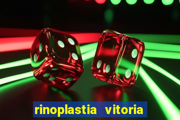 rinoplastia vitoria da conquista