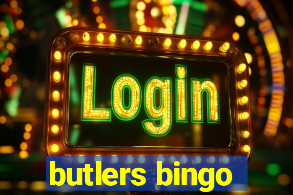 butlers bingo