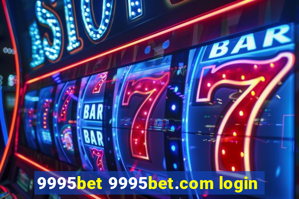 9995bet 9995bet.com login