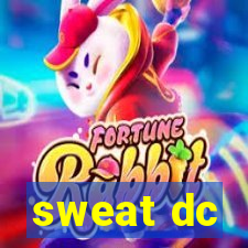 sweat dc