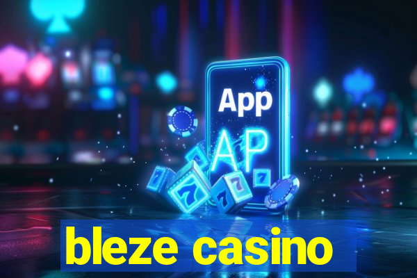 bleze casino