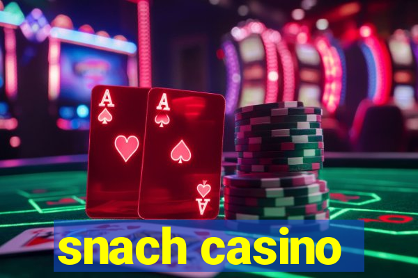 snach casino