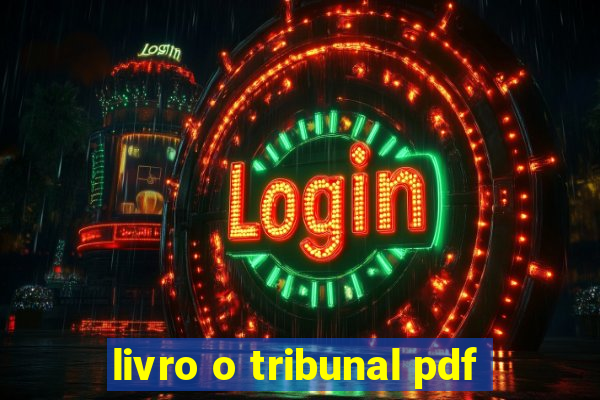 livro o tribunal pdf