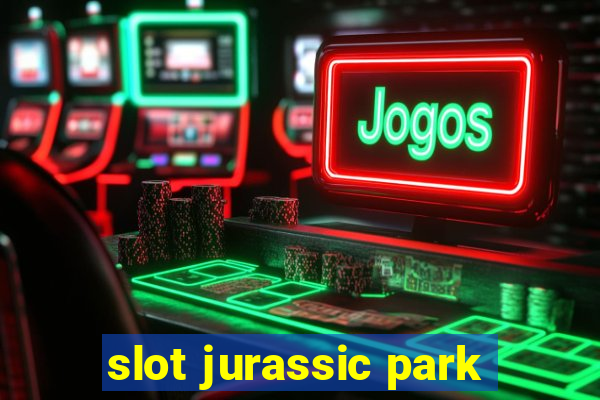 slot jurassic park