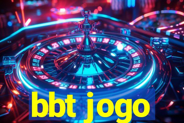 bbt jogo