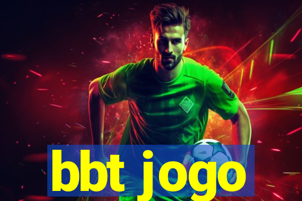 bbt jogo