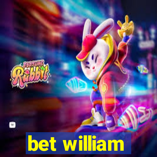 bet william