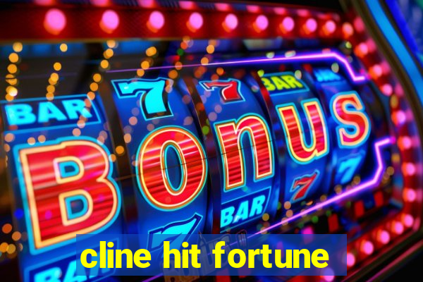 cline hit fortune