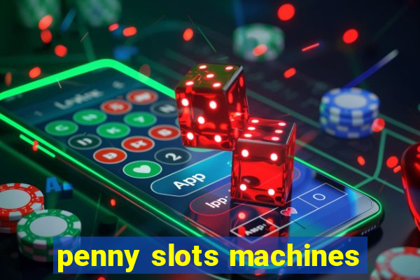 penny slots machines