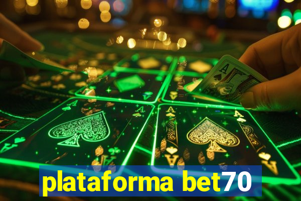 plataforma bet70