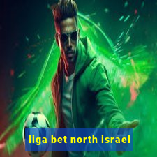 liga bet north israel