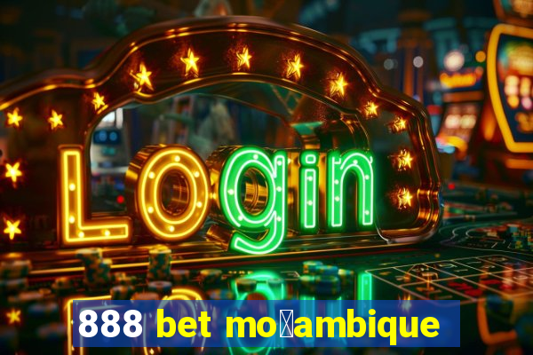 888 bet mo莽ambique