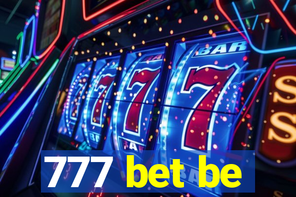 777 bet be